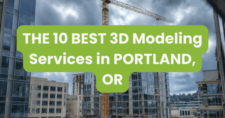 THE 10 BEST 3D Modeling Services in PORTLAND, OR