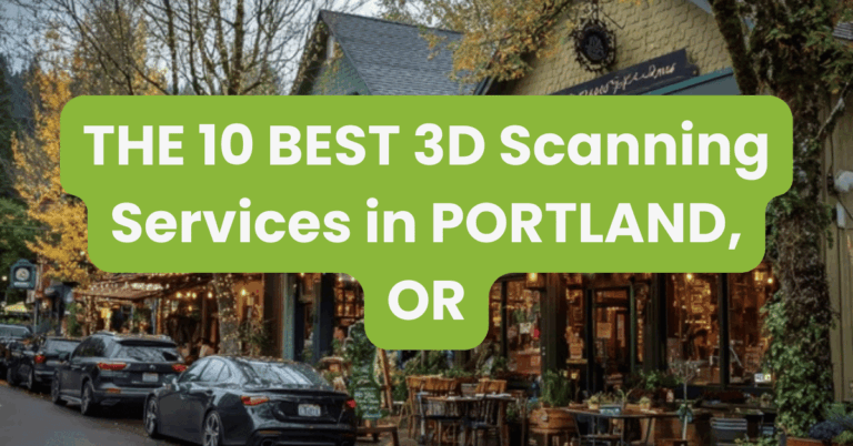 THE 10 BEST 3D Scanning Services in PORTLAND, OR