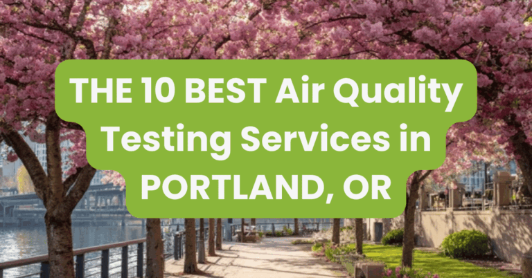 THE 10 BEST Air Quality Testing Services in PORTLAND, OR