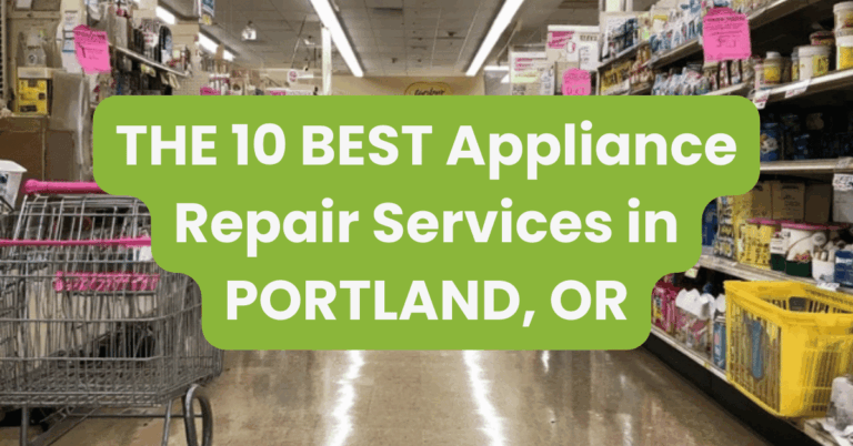 THE 10 BEST Appliance Repair Services in PORTLAND, OR