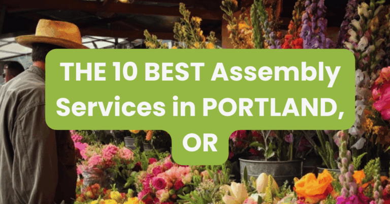 THE 10 BEST Assembly Services in PORTLAND, OR