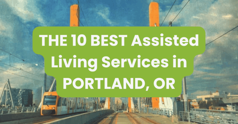 THE 10 BEST Assisted Living Services in PORTLAND, OR