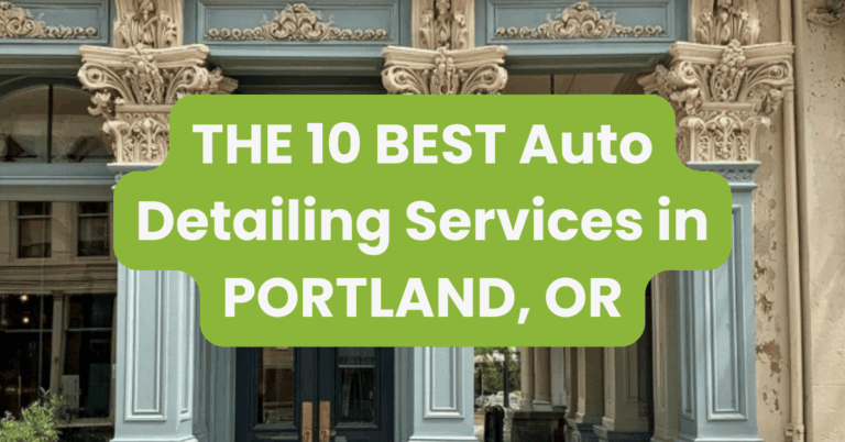 THE 10 BEST Auto Detailing Services in PORTLAND, OR