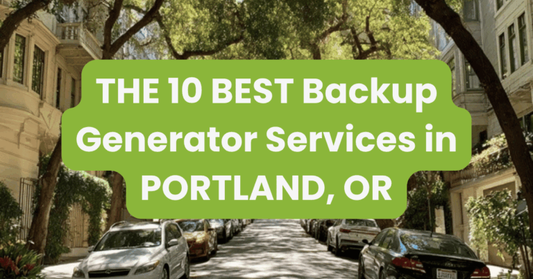 THE 10 BEST Backup Generator Services in PORTLAND, OR