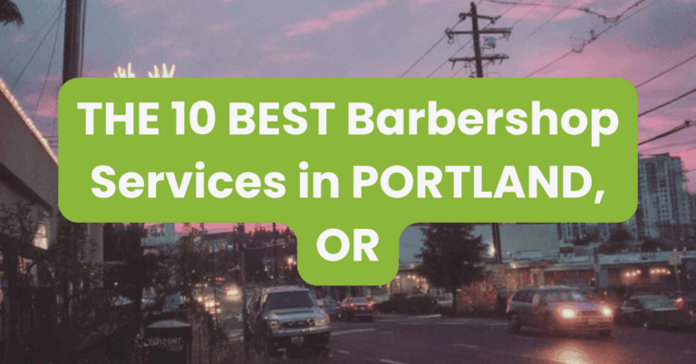 THE 10 BEST Barbershop Services in PORTLAND, OR