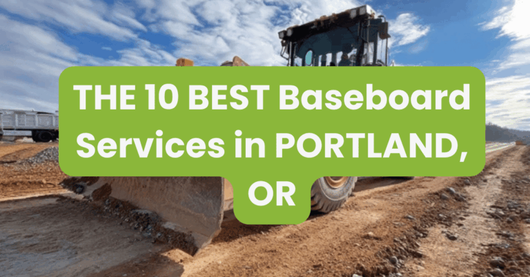 THE 10 BEST Baseboard Services in PORTLAND, OR