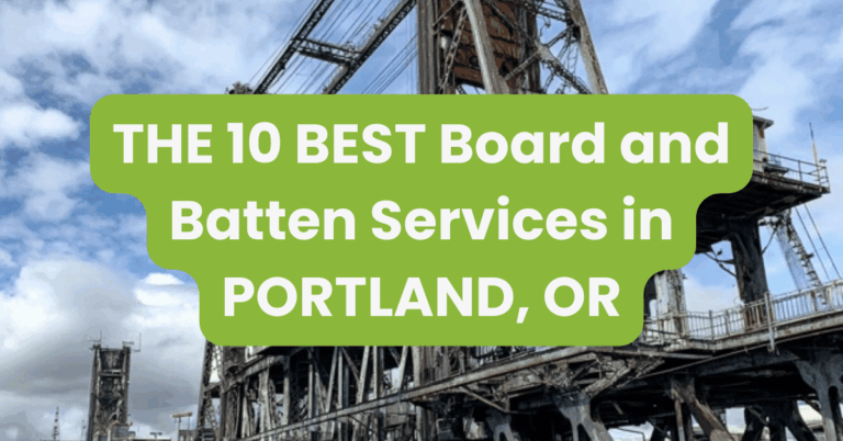THE 10 BEST Board and Batten Services in PORTLAND, OR
