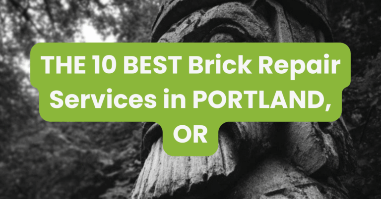 THE 10 BEST Brick Repair Services in PORTLAND, OR