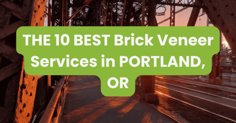 THE 10 BEST Brick Veneer Services in PORTLAND, OR