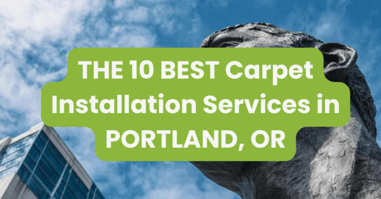THE 10 BEST Carpet Installation Services in PORTLAND, OR