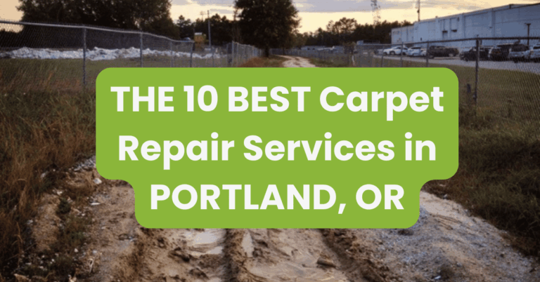 THE 10 BEST Carpet Repair Services in PORTLAND, OR