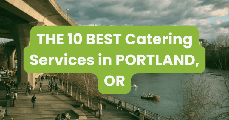 THE 10 BEST Catering Services in PORTLAND, OR