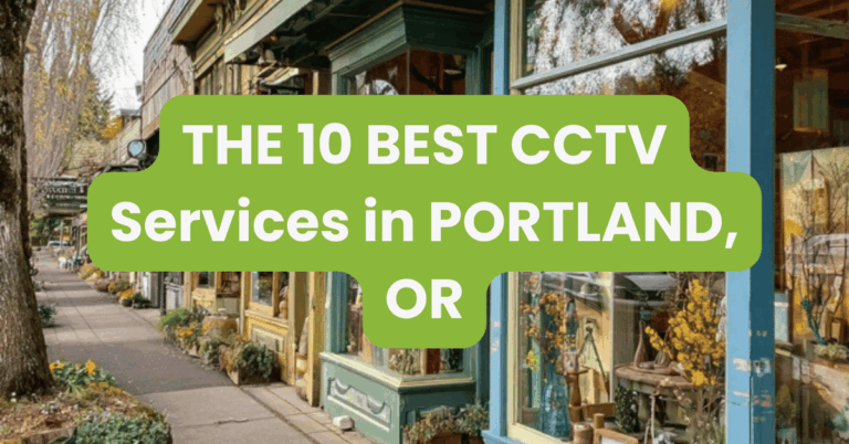 THE 10 BEST CCTV Services in PORTLAND, OR