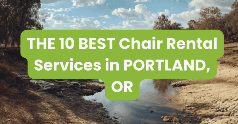 THE 10 BEST Chair Rental Services in PORTLAND, OR
