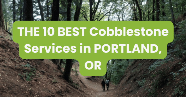 THE 10 BEST Cobblestone Services in PORTLAND, OR