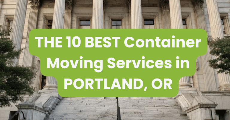 THE 10 BEST Container Moving Services in PORTLAND, OR