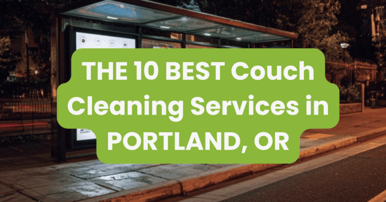 THE 10 BEST Couch Cleaning Services in PORTLAND, OR