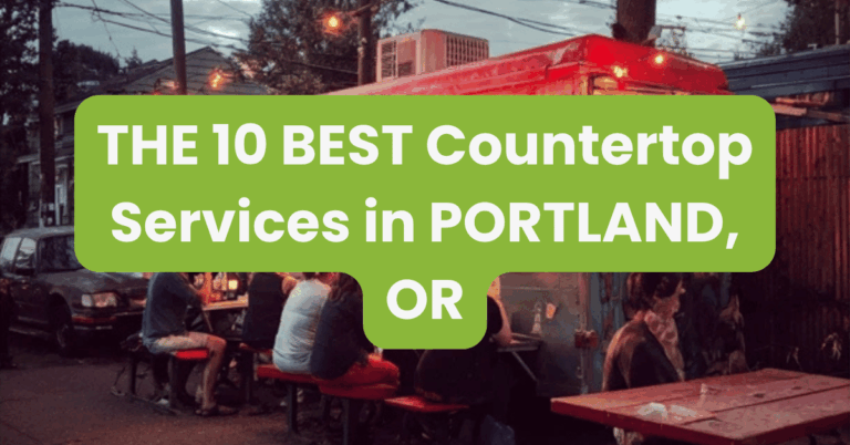 THE 10 BEST Countertop Services in PORTLAND, OR