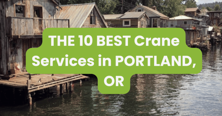 THE 10 BEST Crane Services in PORTLAND, OR