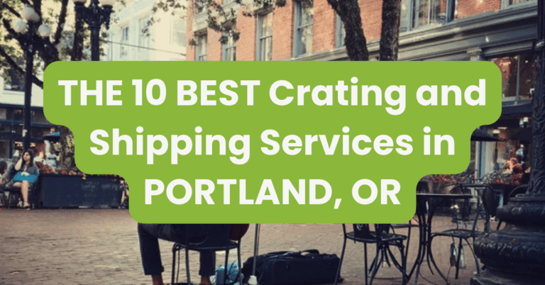 THE 10 BEST Crating and Shipping Services in PORTLAND, OR