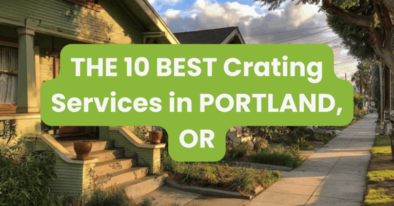 THE 10 BEST Crating Services in PORTLAND, OR