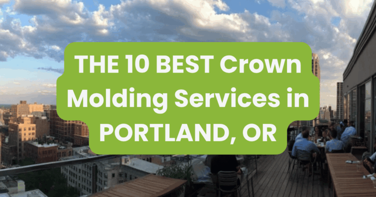 THE 10 BEST Crown Molding Services in PORTLAND, OR