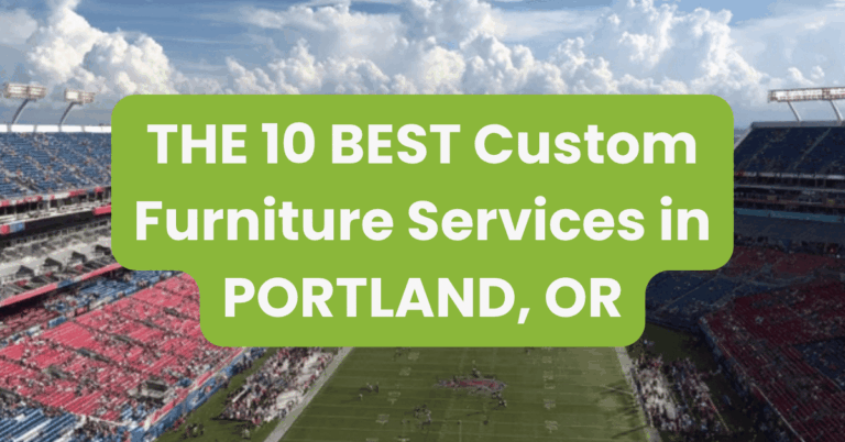 THE 10 BEST Custom Furniture Services in PORTLAND, OR