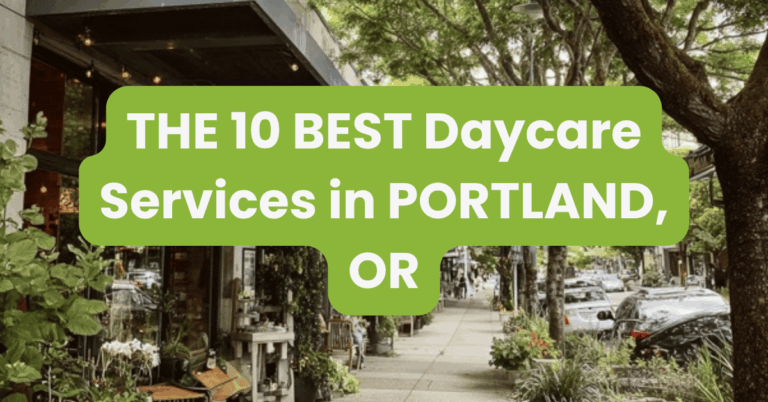 THE 10 BEST Daycare Services in PORTLAND, OR