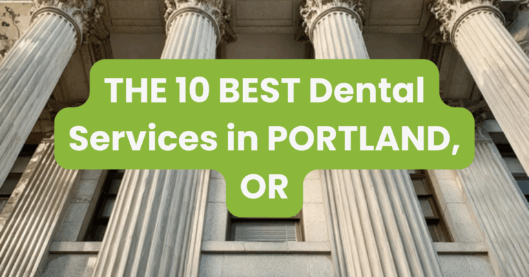 THE 10 BEST Dental Services in PORTLAND, OR