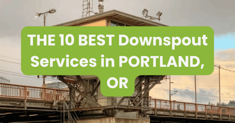 THE 10 BEST Downspout Services in PORTLAND, OR