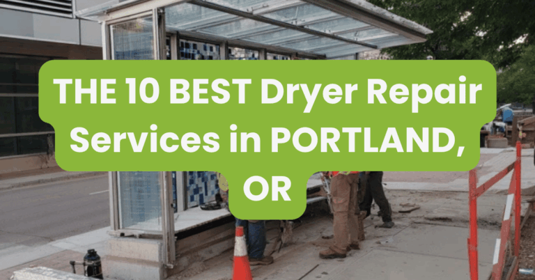 THE 10 BEST Dryer Repair Services in PORTLAND, OR