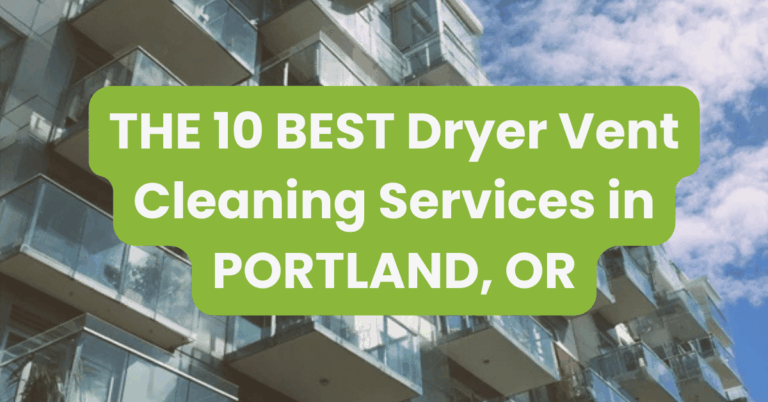 THE 10 BEST Dryer Vent Cleaning Services in PORTLAND, OR