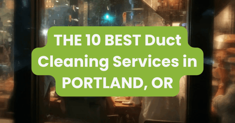 THE 10 BEST Duct Cleaning Services in PORTLAND, OR