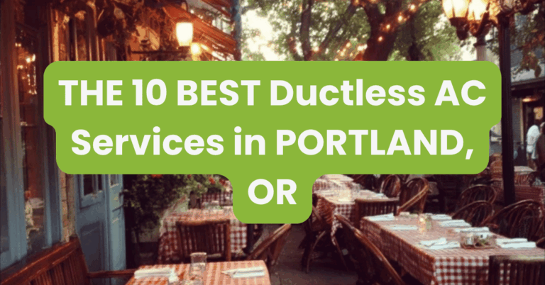 THE 10 BEST Ductless AC Services in PORTLAND, OR