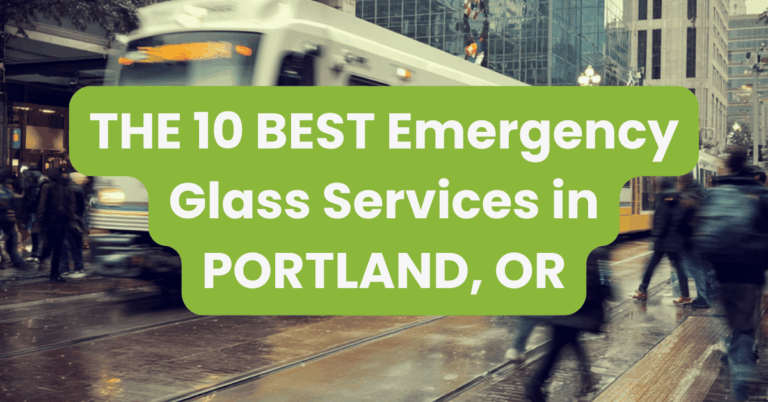 THE 10 BEST Emergency Glass Services in PORTLAND, OR
