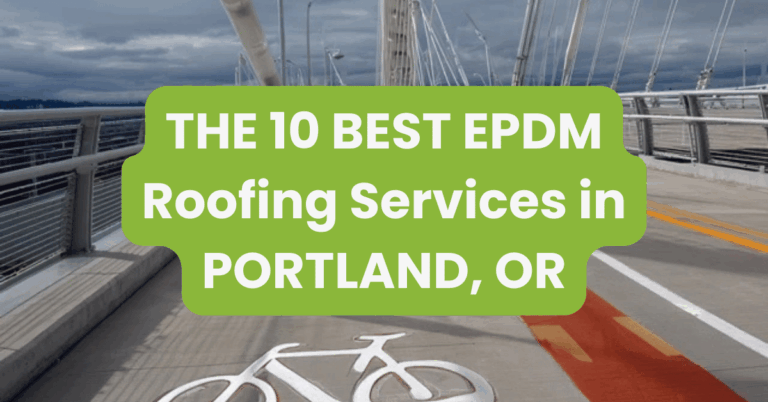 THE 10 BEST EPDM Roofing Services in PORTLAND, OR