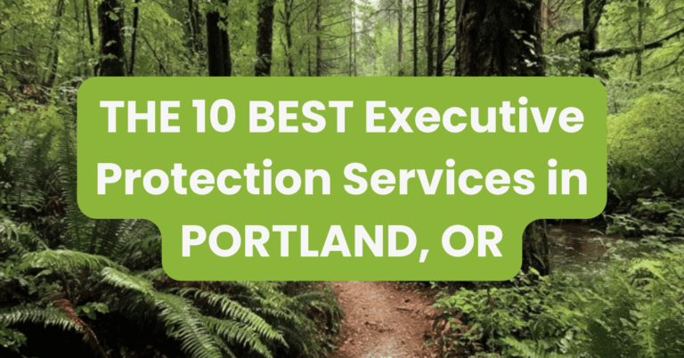 THE 10 BEST Executive Protection Services in PORTLAND, OR