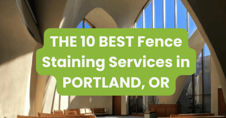 THE 10 BEST Fence Staining Services in PORTLAND, OR