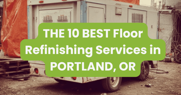 THE 10 BEST Floor Refinishing Services in PORTLAND, OR