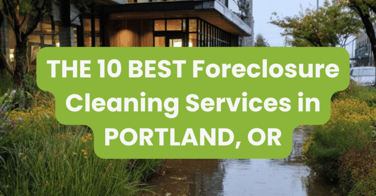 THE 10 BEST Foreclosure Cleaning Services in PORTLAND, OR