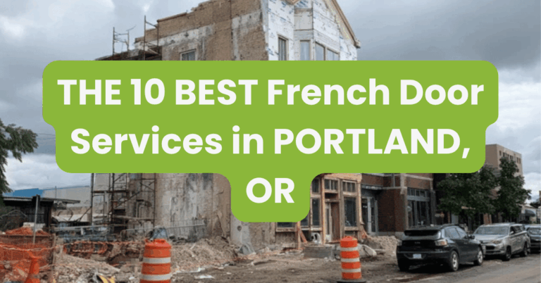 THE 10 BEST French Door Services in PORTLAND, OR
