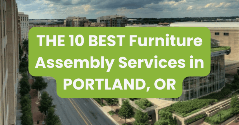 THE 10 BEST Furniture Assembly Services in PORTLAND, OR