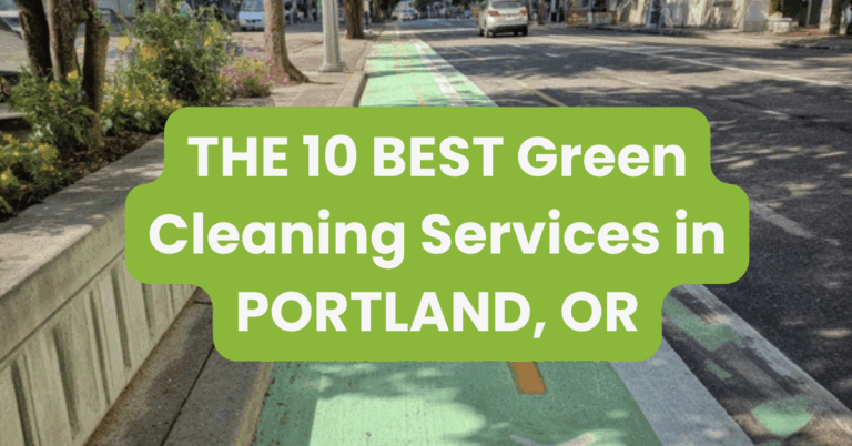 THE 10 BEST Green Cleaning Services in PORTLAND, OR