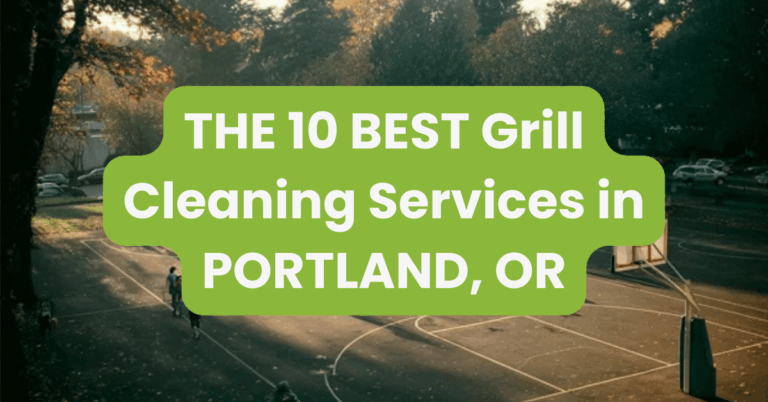 THE 10 BEST Grill Cleaning Services in PORTLAND, OR