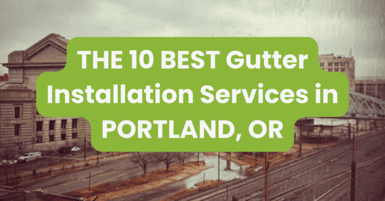 THE 10 BEST Gutter Installation Services in PORTLAND, OR