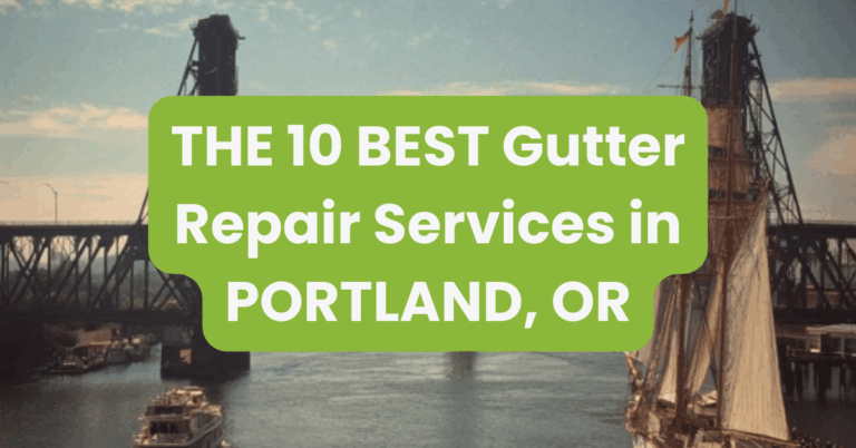 THE 10 BEST Gutter Repair Services in PORTLAND, OR