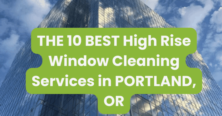 THE 10 BEST High Rise Window Cleaning Services in PORTLAND, OR