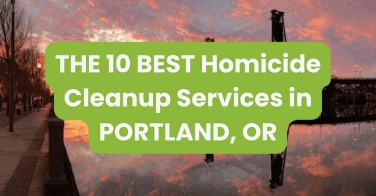THE 10 BEST Homicide Cleanup Services in PORTLAND, OR