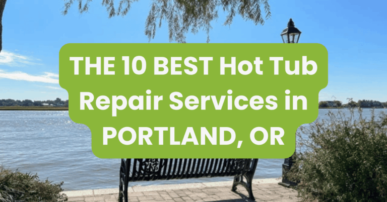 THE 10 BEST Hot Tub Repair Services in PORTLAND, OR