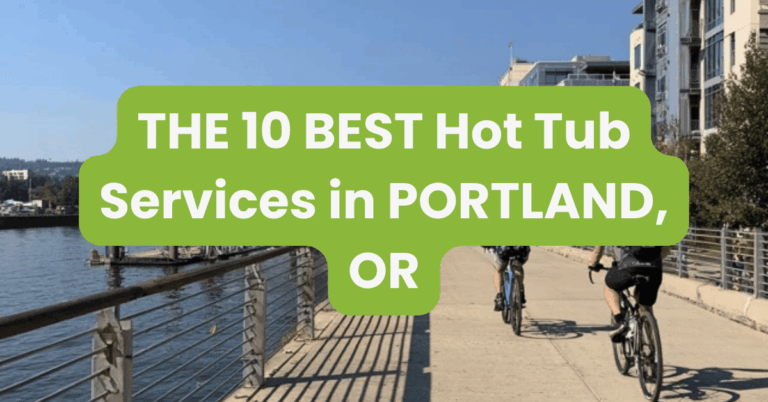 THE 10 BEST Hot Tub Services in PORTLAND, OR